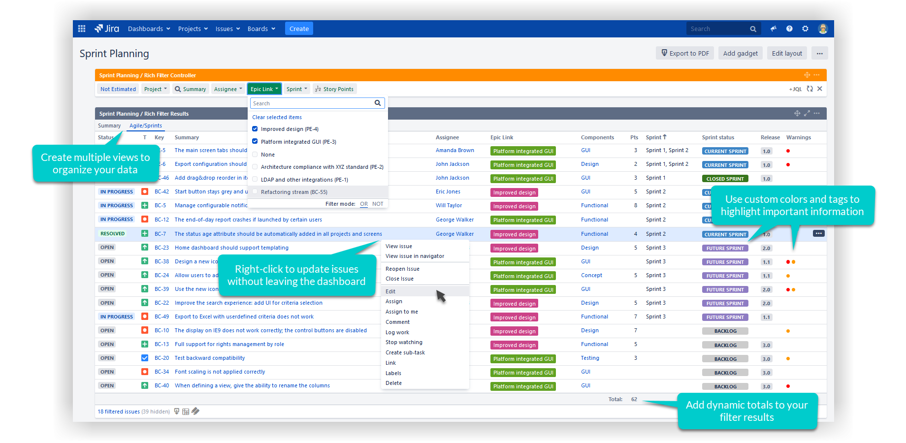 Update issues without leaving the dashboard. Multiple views organize your data in a logical and compact way. Add total rows to your views to sum your columns. Colors and tags highlight and classify your issues.