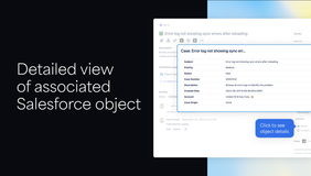Bring more Salesforce data to Jira Cloud - A detailed view of an associated Salesforce object is available right from the view issue screen.