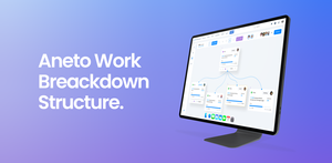Aneto Work Breakdown Structure - Collaborative project planning