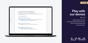 See the app in action! Play with the Elements Connect demo portal and discover new use-cases.